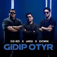 Dz-Ed — Gidip Otyr (Feat. Arsi & Dowik) — обложка